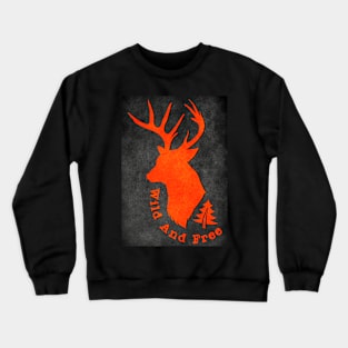 Wild And Free - Stag Lovers Crewneck Sweatshirt